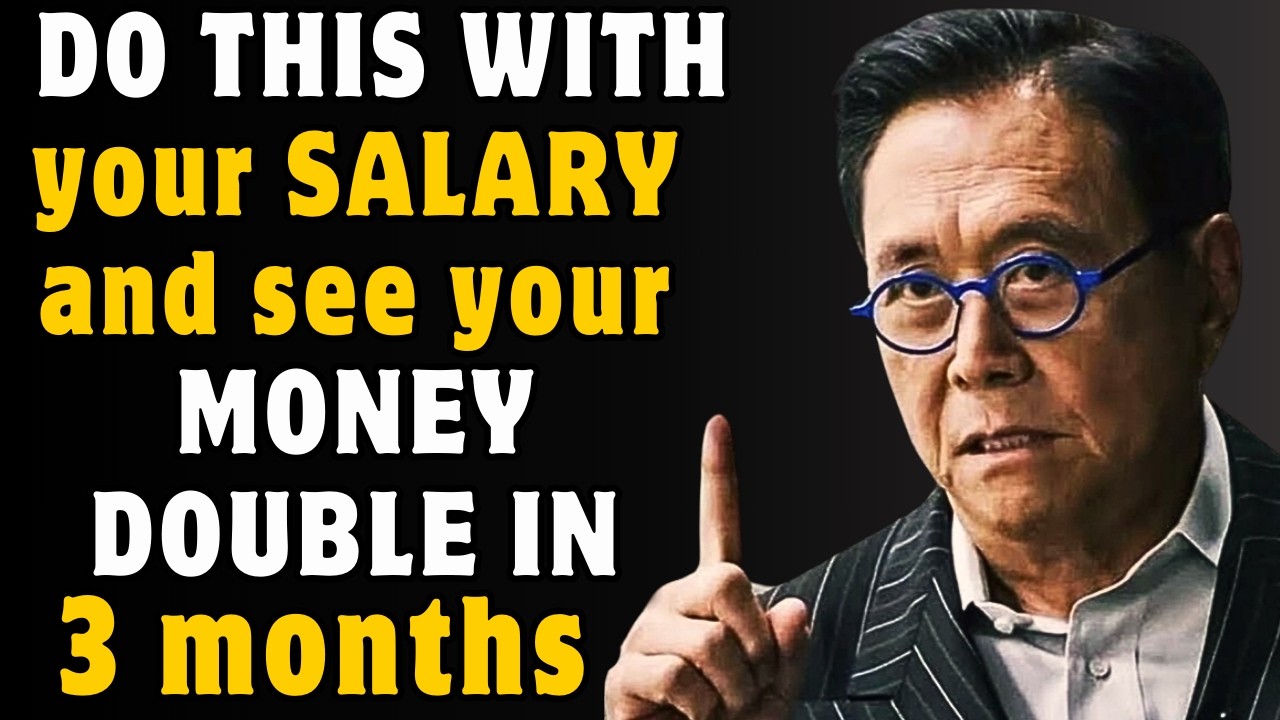When you receive your SALARY, DO THIS and GET RICH in 3 MONTHS  - Robert Kiyosaki.