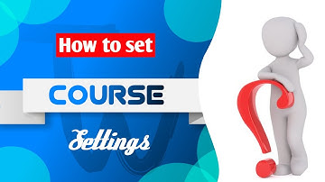 How to Set Course Settings | How to Online Course | #TraiWo #animation