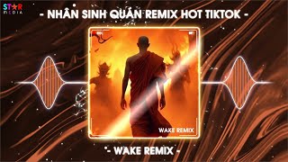 Nhân Sinh Quán Remix TikTok x Cô Gái Ở Phương Xa Remix 🔥 Nhạc Hot Trend TikTok Mới Nhất 2024