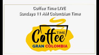 Coffee Time LIVE--- Local News and Q\&A  14 June 2020 \/ 11 AM Colombian Time
