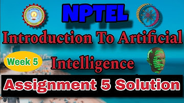 NPTEL Introduction to Artificial Intelligence Assignment 5 Solution #ai #week5