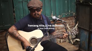 Begundal Lowokwaru - Tentang Kita | Acoustic Session at Kopi Letek Malang