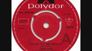 Keith Field - The Day That War Broke Out 1968