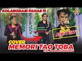 COVER MEMORI TAO TOBA - KOLABORASI PANAS SUARA PETIR || SP2 VOICE - ULIMA TRIO - THE BOYS TRIO