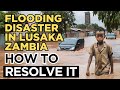 Floods in Lusaka, Zambia and How to Finally Resolve the Flooding Problem