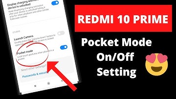 How To Enable Pocket Mode in Redmi 10 Prime