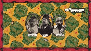 Cali P x TEKA - Rise Up & Shine (feat. Stonebwoy & Seun Kuti) (AUDIO)