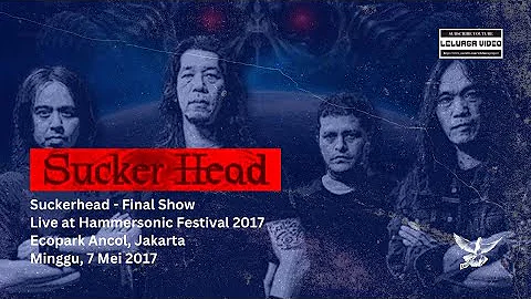 Sucker Head final show @ Hammersonic Festival 2017