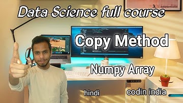 copy in numpy | numpy tutorial in hindi| data science tutorial in hindi