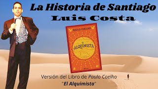 La HISTORIA de SANTIAGO 💎 Luis COSTA (El Alquimista Paulo Coelho) Diamante Network Marketing Amway