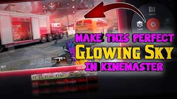 How to add sky glow effect using Kinemaster | How to make sky Glowing montage on Android | Tutorial