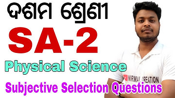 Physical Science Subjective Type Selection Questions for 10th Class SA-2//BSE Odisha