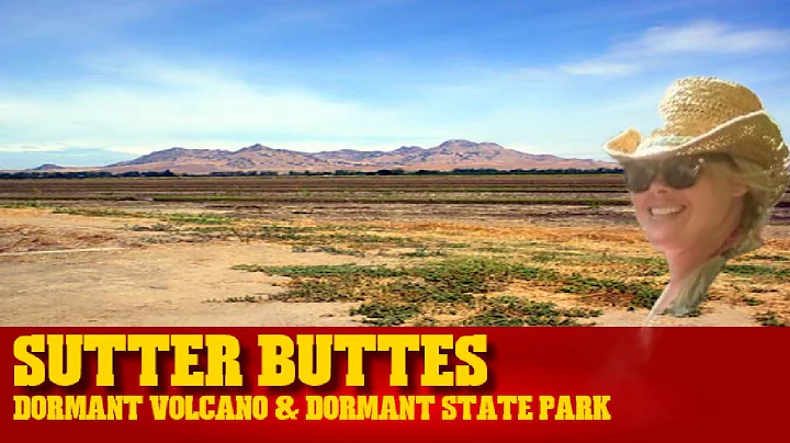 Sutter Buttes a dormant volcano & dormant state park