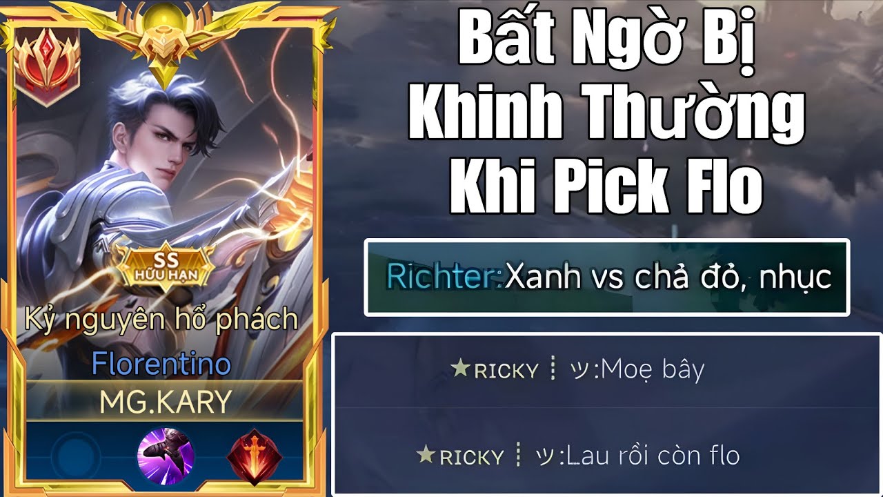 Kary Bất Ngờ Bị Đồng Đội Tỏ Ra Nghi Ngờ Khi Pick Flo Và Màn Thể Hiện Đáp Trả Cực Căng