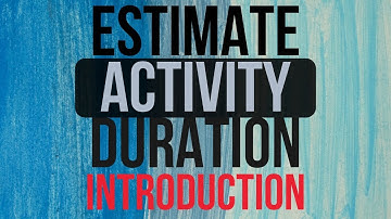 Estimate Activity Duration in JUST 5 Minutes