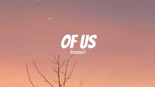 Download lagu Hanuel - OF US (lyrics)