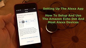 Setting Up The Alexa App | How To Setup And Use The Amazon Echo Dot And Most Alexa Devices