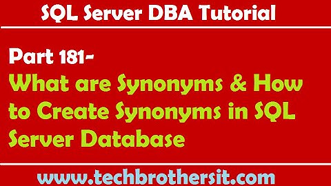 SQL Server DBA Tutorial 181-What are Synonyms & How to Create Synonyms in SQL Server Database