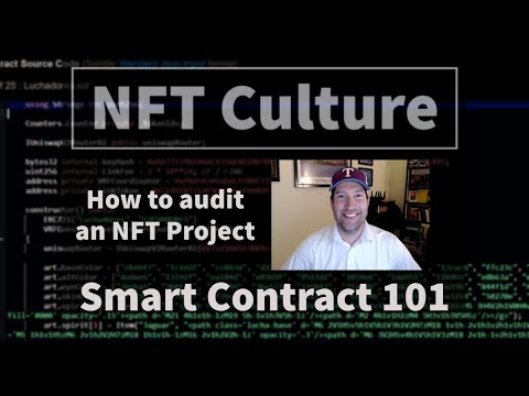 Smart Contracts 101 - How to Audit an NFT Project