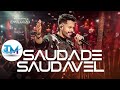 SAUDADE SAUDÁVEL - BRUNO ROSA - TOP MUSIC OFICIAL