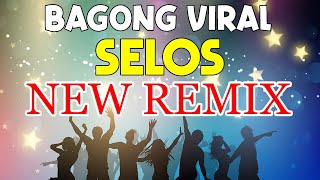 SELOS NEW VIRAL DISCO REMIX NONSTOP 2024 💯