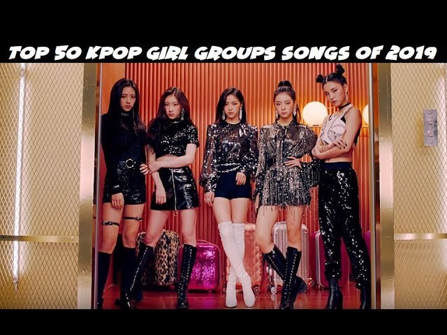 Top 50 Kpop Girl Group Songs of 2019 (So Far!)