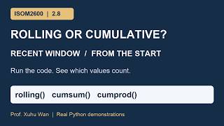Pandas Rolling Windows & Cumulative Methods, Explained with Code | ISOM2600 2.8