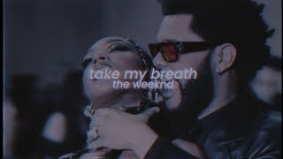 the weeknd - take my breath (slowed + reverb)
