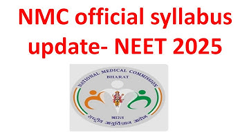 NMC official syllabus NEET 2025 update,NTA official syllabus NEET 2025 update, NEET UG 2025 syllabus
