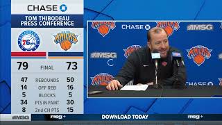 Tom Thibodeau PostGame Interview | Philadelphia 76ers vs New York Knicks