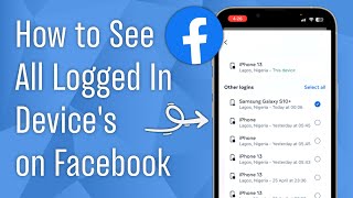 How to See All Facebook Logged in Devices