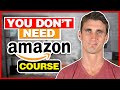 Watch Before Buying An Amazon FBA Course