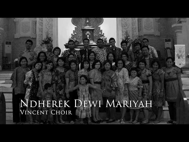 NDHEREK DEWI MARIYAH (arr. Onggo Lukito) - Vincent Choir class=