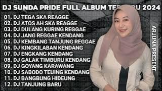 DJ TEGA [ SKA REGGAE ] DJ SUNDA VIRAL TIKTOK 2024 FULL ALBUM