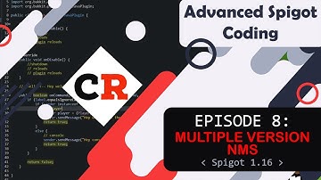 Advanced Spigot Coding | Multiple Version NMS | (Ep. 8) Spigot 1.15/1.16