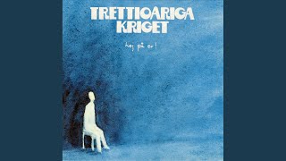 Video thumbnail of "Trettioåriga Kriget - Hej på er"