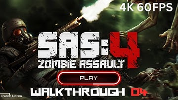 SAS 4 ZOMBIE ASSAULT Gameplay Walkthrough 04 - Zombie Pods (Android) 4K 60FPS