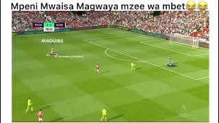 VIDEO: FULL VIDEO MWAISA MTU BAD AMVAA  MAGUIRE WA MANCHESTER UNITED,  UTACHEKA UTANI WAKE.