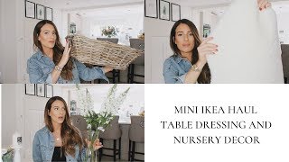 IKEA HAUL | NURSERY INTERIOR | TABLE DRESSING