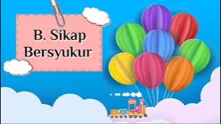 VIDEO PEMBELAJARAN | PAI KELAS 3 SD | PELAJARAN 10 | B. SIKAP BERSYUKUR