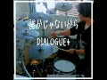 ダイアローグ+ 誰かじゃないから drum cover