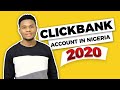 HOW TO CREATE A CLICKBANK ACCOUNT IN NIGERIA 2020 **Tips and Truth**