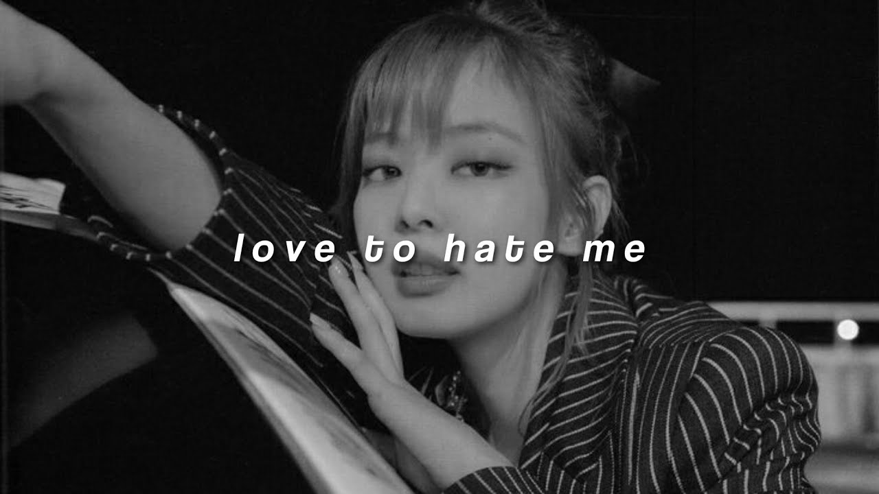 blackpink - love to hate me (sped up + reverb)