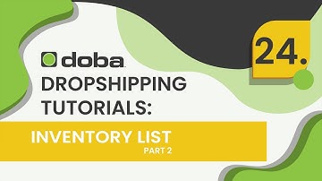 Doba Retailer Tutorials: Inventory List Management (Part 2)