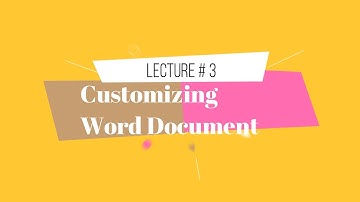 PTB 7th Class Computer Unit 3 Lecture 3 : Customizing Word Document