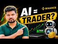 AI Aapke Liye Trade Karega? 🤯 Binance Ne Kya Launch Kar Diya!