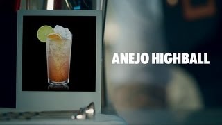ANEJO HIGHBALL DRINK RECIPE - HOW TO MIX