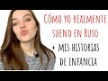 CÓMO YO SUENO EN RUSO EN REALIDAD?