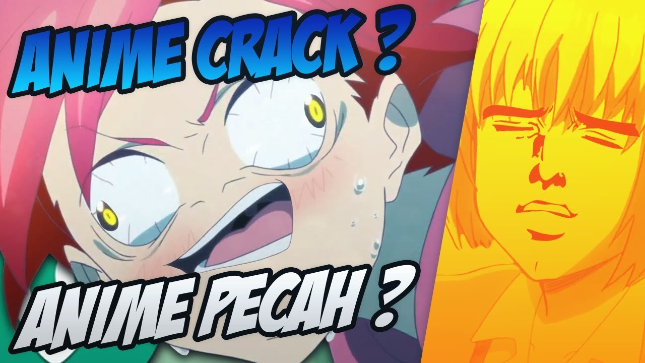 Apa Itu ANIME CRACK? Dan Apa Bahayanya? - #WibuLokal - YouTube