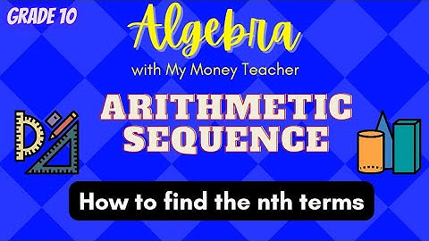 SEQUENCE: Arithmetic Sequence - Part 2 || Grade 10 - Mathematics (Tagalog)